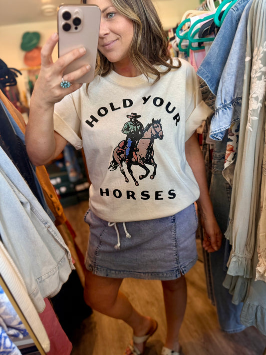 Hold Your Horses Tee